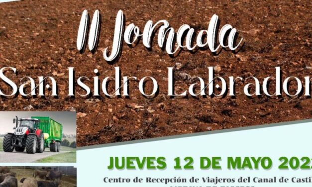 Pasado, presente y futuro de la integración en el sector primario, eje principal de la II Jornada San Isidro Labrador de MEdina de Rioseco