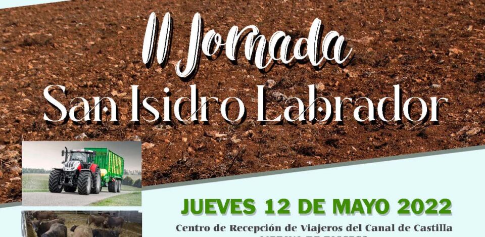 Pasado, presente y futuro de la integración en el sector primario, eje principal de la II Jornada San Isidro Labrador de MEdina de Rioseco