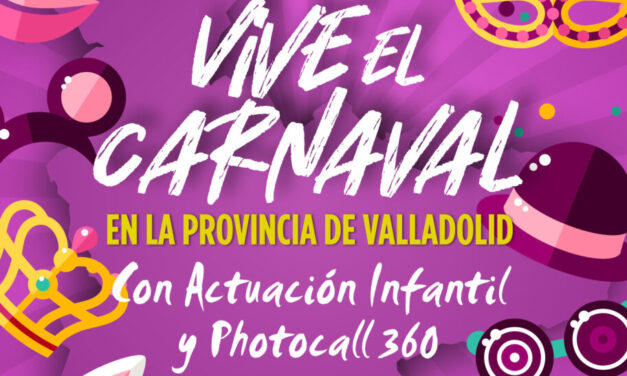 ‘Vive el Carnaval’ llegará a Villalba de los Alcores y La Mudarra